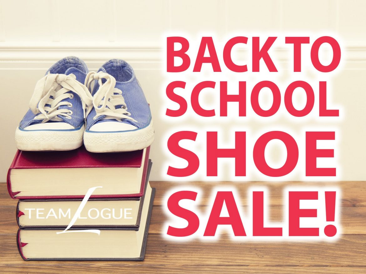 Back to School Shoe Sale! Team Logue